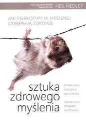 Sztuka zdrowego myślenia - Neil Nedley