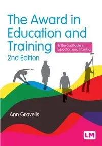 The Award in Education and Training (Second Edition) - Ann Gravells