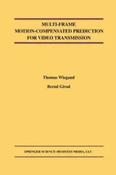 Multi-Frame Motion-Compensated Prediction for Video Transmission - Thomas Wiegand