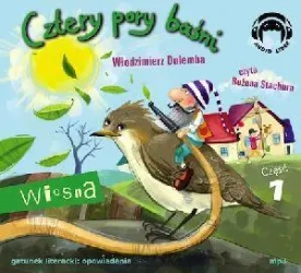Cztery pory baśni. Wiosna. Część 1 Audiobook - Włodzimierz Dulemba