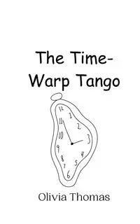 The Time-Warp Tango - Thomas Olivia