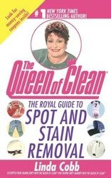 The Royal Guide to Spot and Stain Removal - Linda Cobb