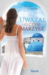 eBook Uważaj o czym marzysz - Victoria Connelly epub mobi