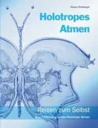 Holotropes Atmen - Dirnberger Rainer