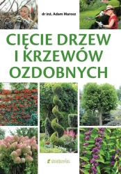 Cięcie drzew i krzewów ozdobnych - Adam Marosz