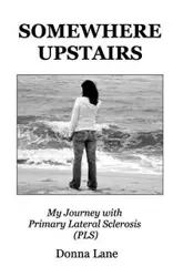 Somewhere Upstairs - Lane Donna