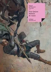 Don Quijote - Miguel Cervantes Saavedra de