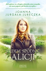 Siedem spódnic alicji - Joanna Jurgała-Jureczka