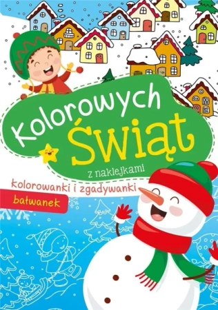 Kolorowych Świąt. Bałwanek - praca zbiorowa