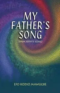 My Father's Song - Mawugbe Efo Kodjo