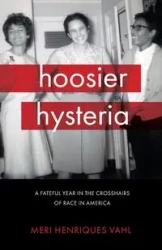 Hoosier Hysteria - Meri Vahl Henriques