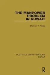 The Manpower Problem in Kuwait - Alessa Shamlan Y.