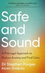 Safe and Sound - Stephen Porges, Karen Onderko