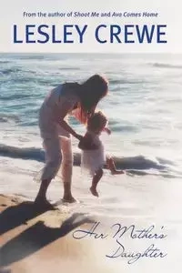 Her Mother's Daughter - Lesley Crewe