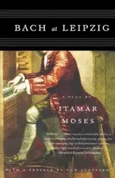 Bach at Leipzig - Moses Itamar