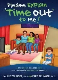 Please Explain Time Out to Me - Laurie Zelinger
