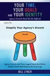 Your Time, Your Goals and Your Identity - Bill Lynch