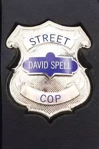 Street Cop - David Spell