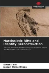 Narcissistic Rifts and Identity Reconstruction - Simon Taiki