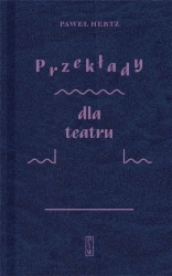Przekłady dla teatru - Paweł Hertz