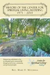 History of the Center for Spiritual Living, Redding - E. Mitchell Mary Rev