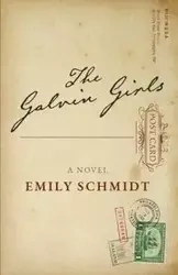 The Galvin Girls - Emily Schmidt
