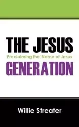 The Jesus Generation - Willie Streater