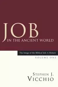Job in the Ancient World - Stephen J. Vicchio