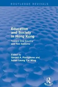 Education and Society in Hong Kong - Gerard A. Postiglione