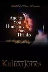 And to You, Homeboy I Say Thanks! - Mia Williamson