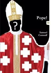 Pope! - Samuel Cornruff