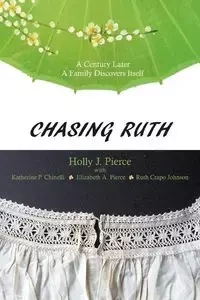 Chasing Ruth - Holly Pierce