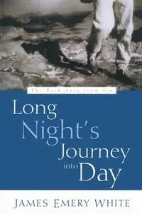 Long Night's Journey into Day - James Emery White