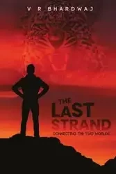 The Last Strand - Bhardwaj V R