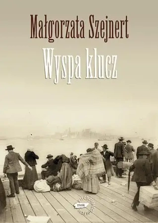 Wyspa Klucz - Małgorzata Szejnert