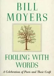 Fooling with Words - Bill Moyers