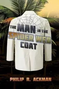 The Man in The Spider Web Coat - Philip Ackman R