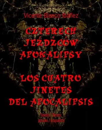 eBook Czterech jeźdźców Apokalipsy. Los cuatro jinetes del Apocalipsis - Vicente Blasco Ibánez epub mobi