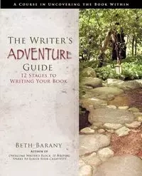 The Writer's Adventure Guide - Beth Dora Barany