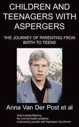 Children and Teenagers with Aspergers - Van al Anna Der Post et