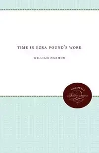 Time in Ezra Pound's Work - William Harmon
