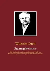 Staatsgeheimnis - Wilhelm Dietl
