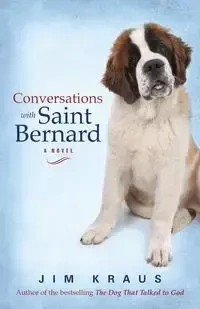 Conversations with Saint Bernard - Jim Kraus