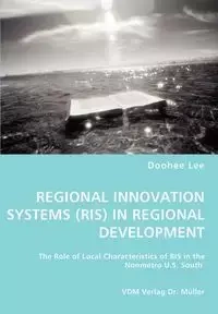 REGIONAL INNOVATION SYSTEMS (RIS) IN REGIONAL DEVELOPMENT - Lee Doohee