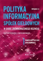 Polityka informacyjna spółek giełdowych w dobie zr - Bogusława Bek-gaik, Anna Surowiec