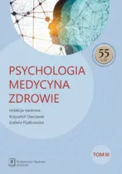 Psychologia Medycyna Zdrowie - Opracowanie zbiorowe