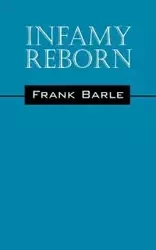 Infamy Reborn - Frank Barle