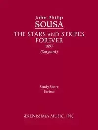 The Stars and Stripes Forever - John Philip Sousa