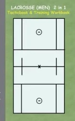 Lacrosse (Men) 2 in 1 Tacticboard and Training Workbook - Theo von Taane