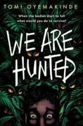 We Are Hunted - Tomi Oyemakinde